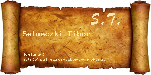 Selmeczki Tibor névjegykártya